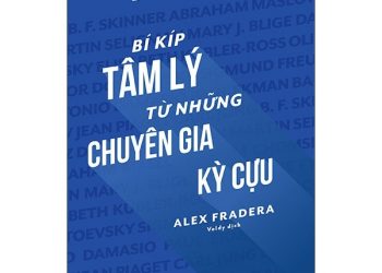 Bí kíp tâm lý từ những chuyên gia kỳ cựu