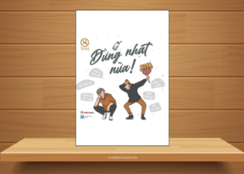 Cuốn Sách “Đừng Nhạt Nữa” – Nguồn Cảm Hứng Vô Tận cho Người Đọc