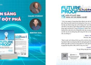 “FUTUREPROOF – 15 Nhân Tố Quyết Định Tương Lai Của Doanh Nghiệp: Hướng Dẫn Sáng Tạo và Bền Vững Cho Doanh Nghiệp Đương Đại”
