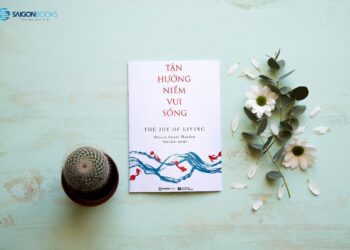 Tận hưởng niềm vui sống – Cuốn sách giúp bạn tìm thấy hạnh phúc trong cuộc sống Tận hưởng niềm vui sống – Cuốn sách giúp bạn tìm thấy hạnh phúc trong cuộc sống