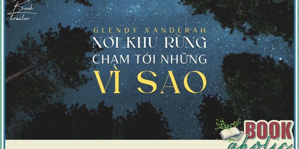 Nơi Khu Rừng Chạm Tới Những Vì Sao Nơi Khu Rừng Chạm Tới Những Vì Sao