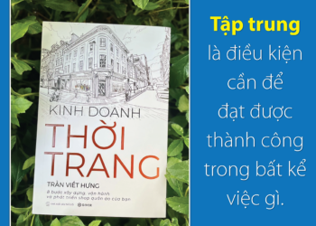 Kinh Doanh Thời Trang – 8 Bước xây dựng, vận hành và phát triển shop quần áo của bạn